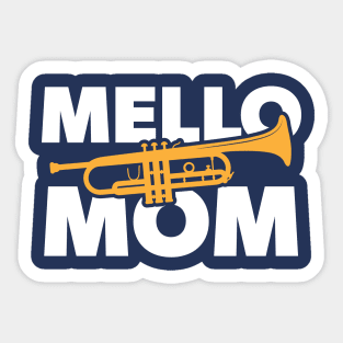 Retro Mello Mom // Funny Trumpet Player // Funny Marching Band Mom Sticker